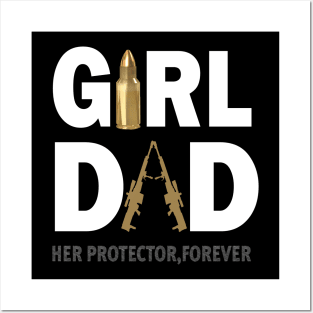 Mens Girl Dad Her Protector Forever Funny Father of Girls Posters and Art